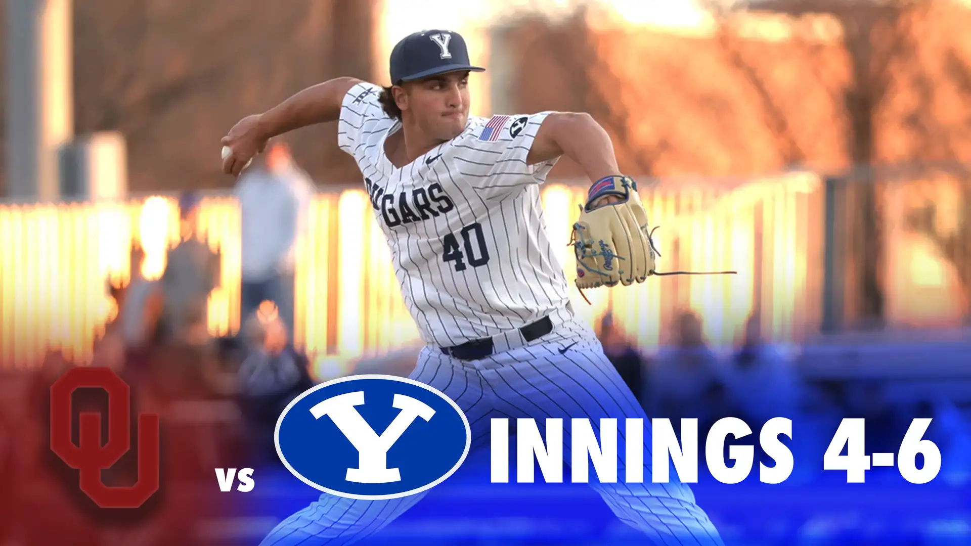 BYU vs Oklahoma Game 1: Innings 4-6