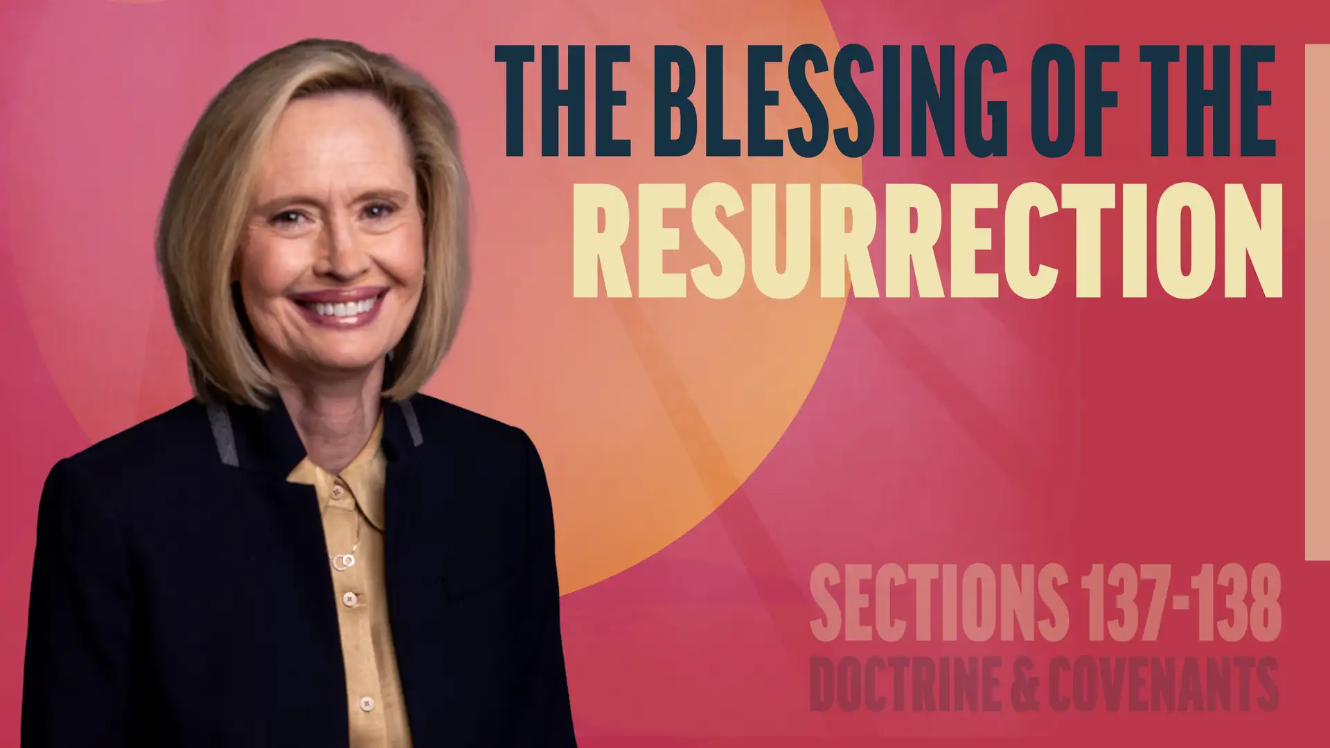 December 1-7 | Doctrine and Covenants 137-138 | The Blessing Of The Resurrection