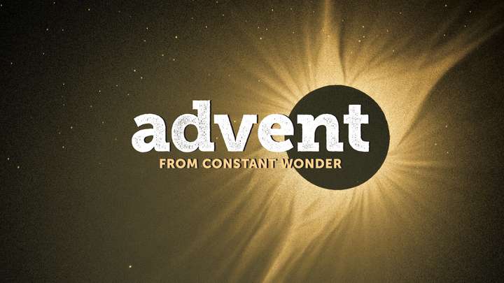 "Advent" from Constant Wonder - Trailer