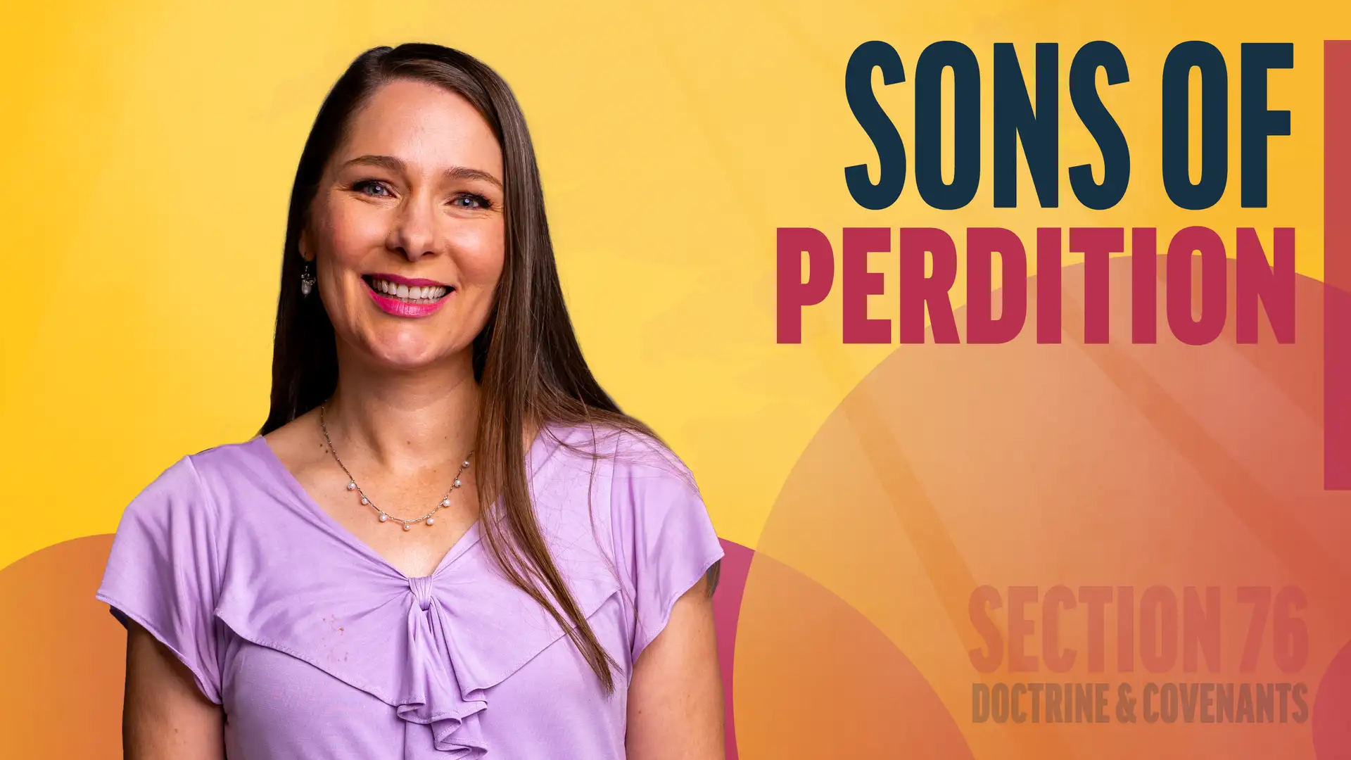 July 7-13 | Doctrine and Covenants 76 | Sons Of Perdition