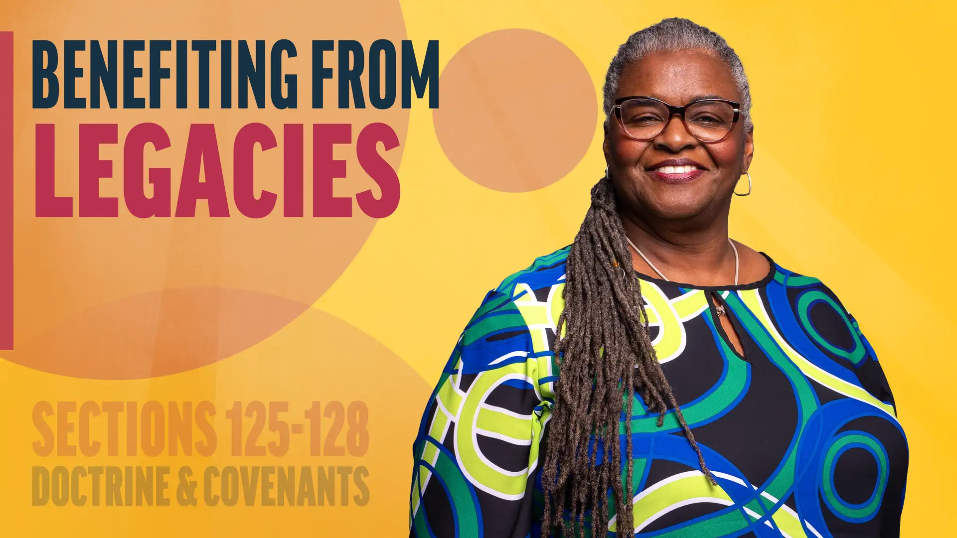 November 3-9 | Doctrine and Covenants 125-128 | Benefiting From Legacies