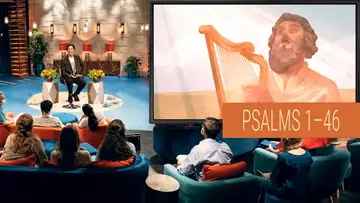 August 17–23 | Psalms 1-2; 8; 19-33; 40; 46