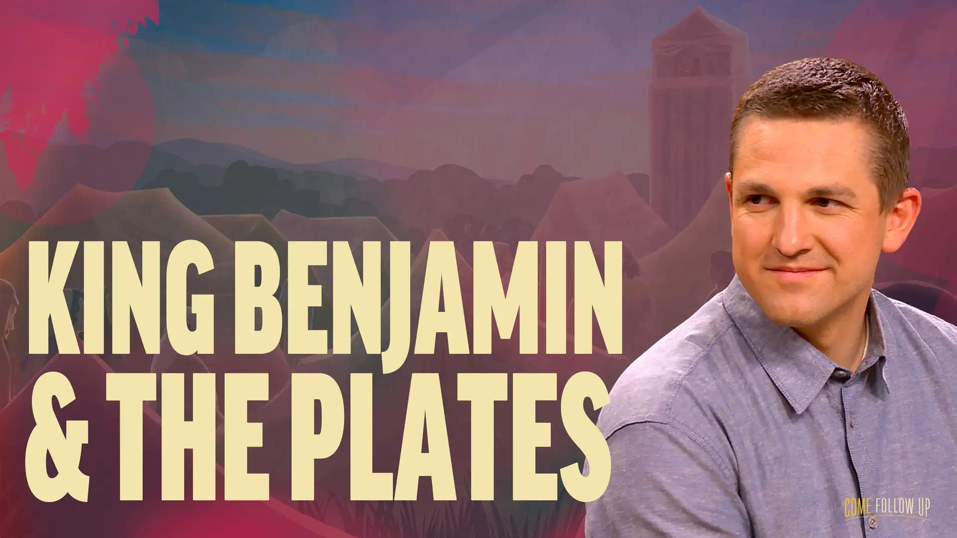 April 22-April 28 | Mosiah 1-3 | King Benjamin & The Plates
