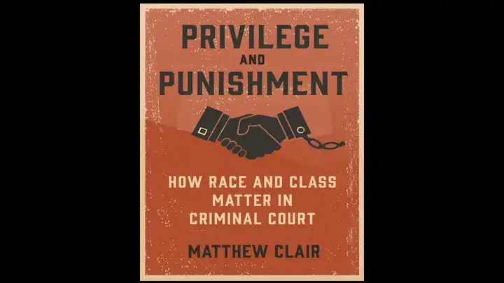 Privilege & Punishment