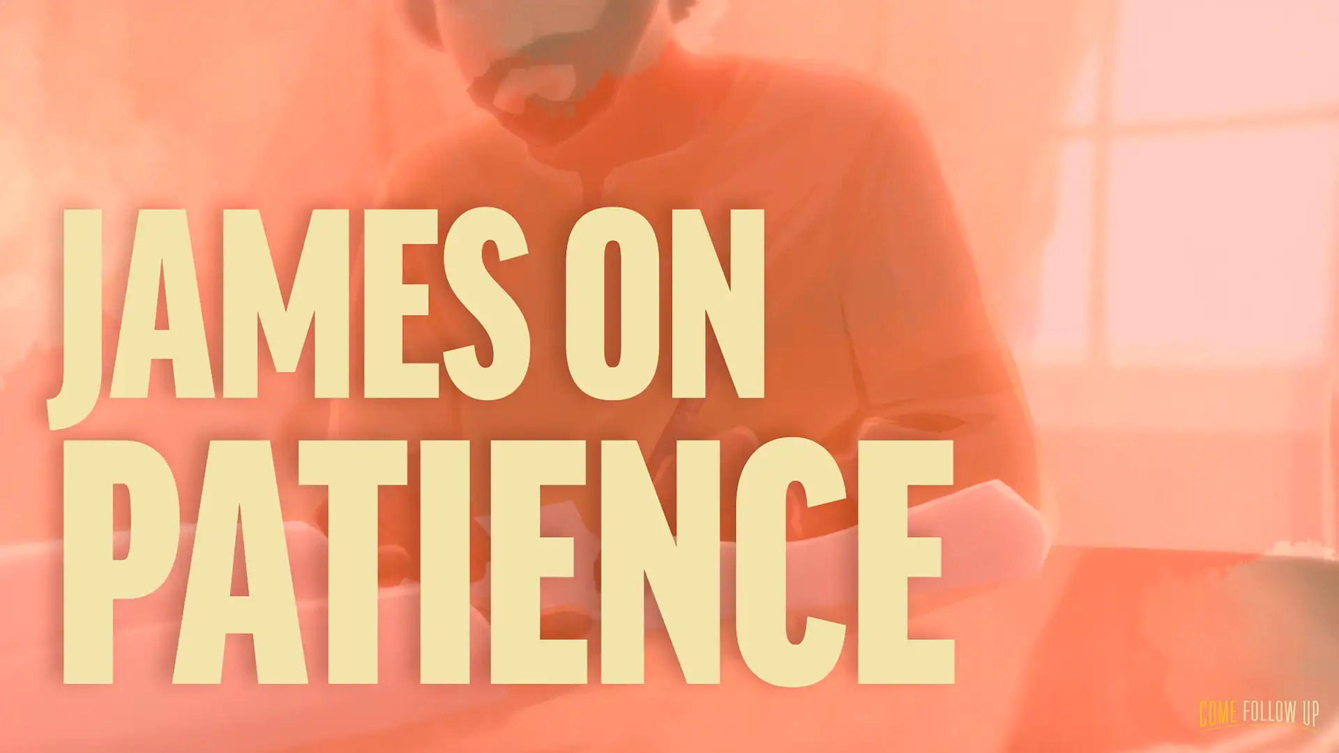 November 13-19 | James | Patience