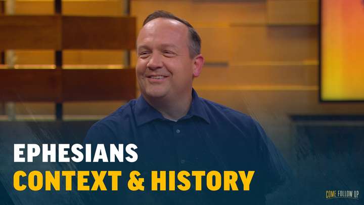 October 2-8 | Ephesians | Context & History