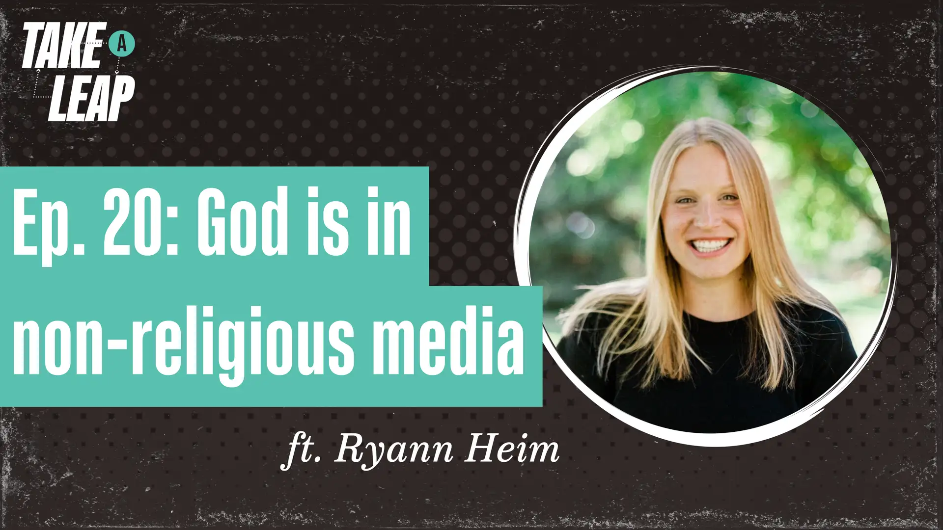 Ryann Heim: Can movies strengthen our faith?