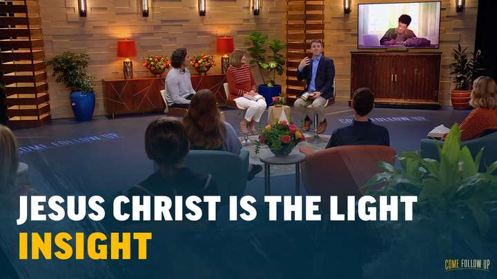 Jan. 16-22 | John 1 | Insight: Jesus Christ is the Light