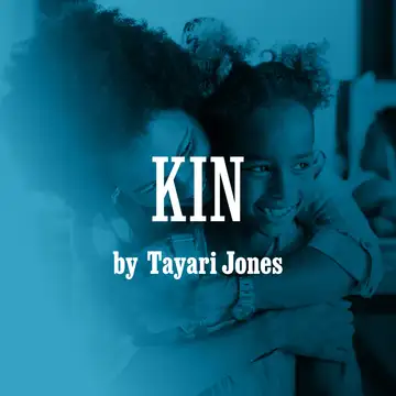 "Kin" by Tayari Jones