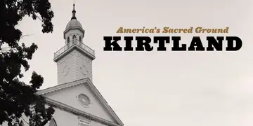 America's Sacred Ground: Kirtland