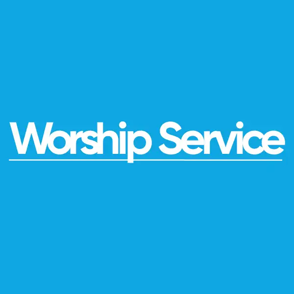 WORSHIP SERVICES