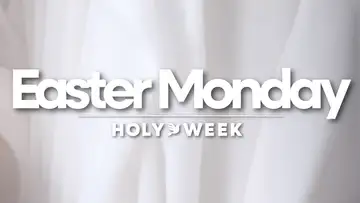 HOLY WEEK: Easter Monday
