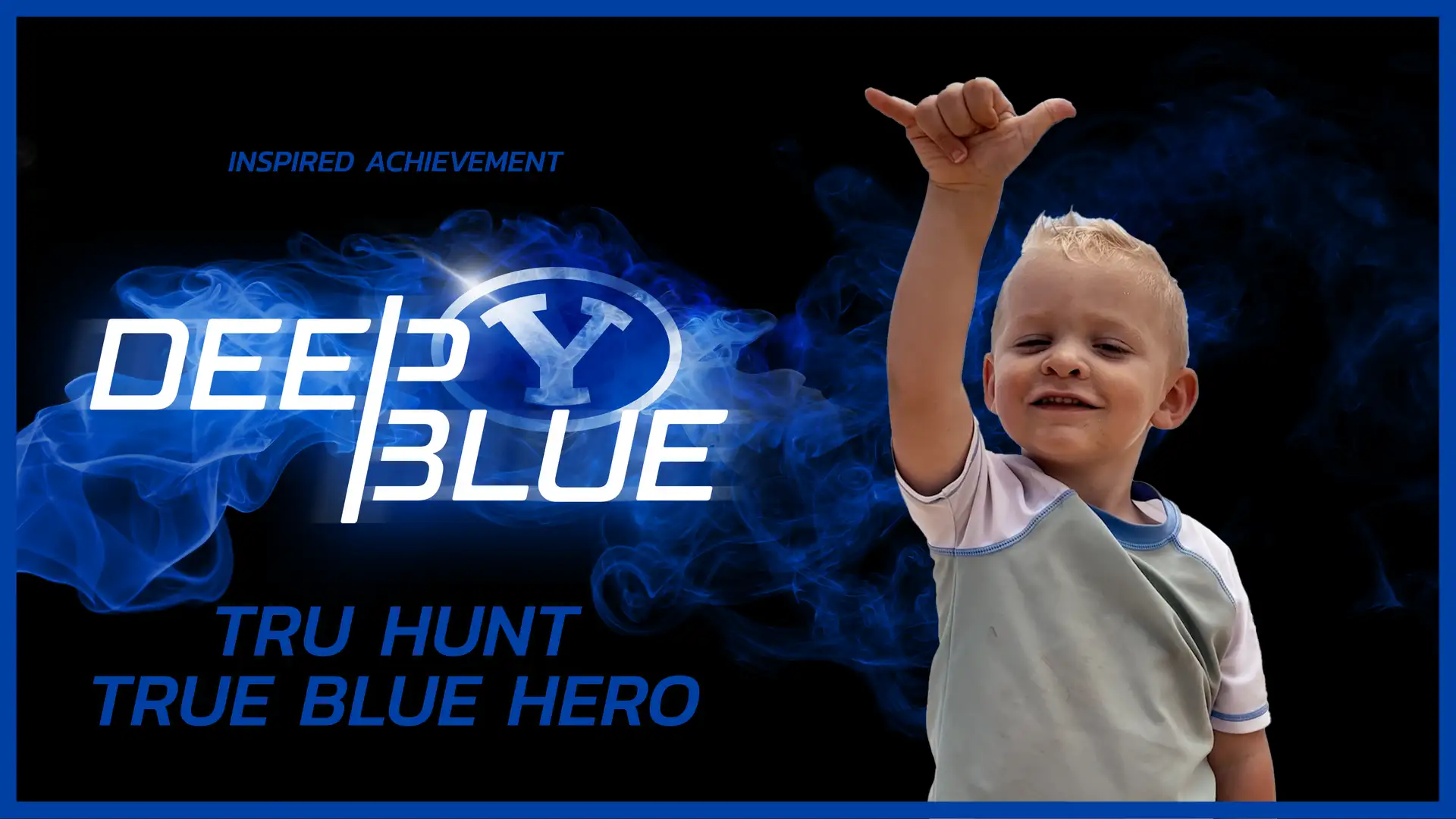 True Blue Hero: Tru Hunt