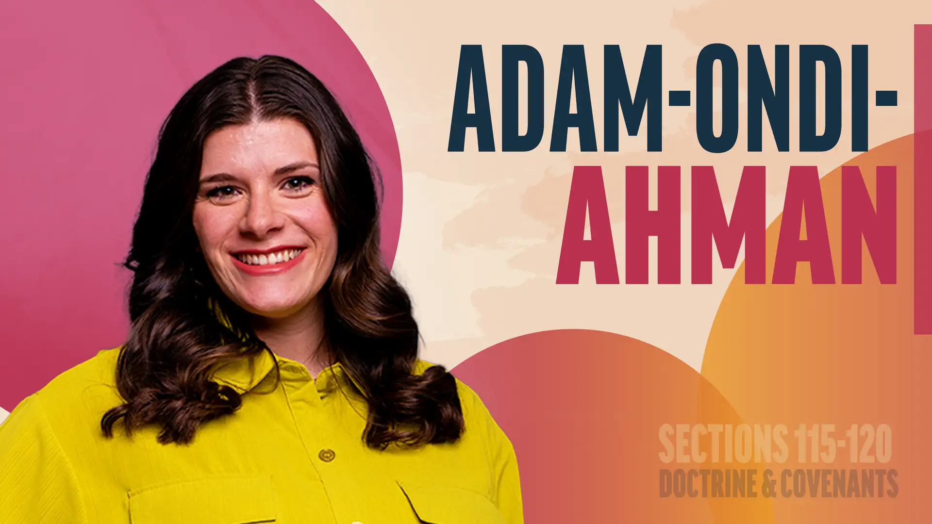 October 13-19 | Doctrine and Covenants 115-120 | Adam-Ondi-Ahman