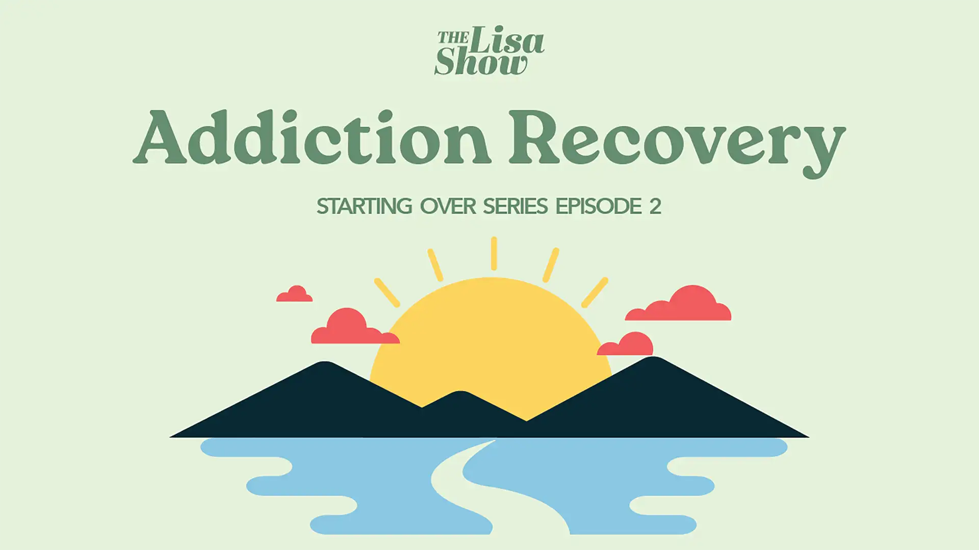 Addiction Recovery - Starting Over, Part 2