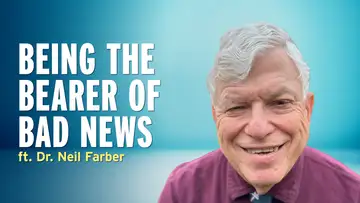 He Told a Patient They Were Dying and Got This Reply – Dr. Neil Farber