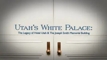 Utah's White Palace: The Legacy of Hotel Utah