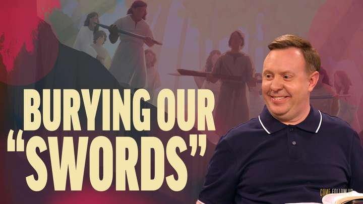 July 8-14 | Alma 23-29 | Burying Our "Swords"
