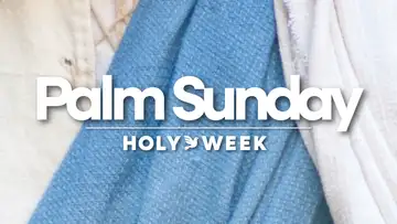 HOLY WEEK: Palm Sunday