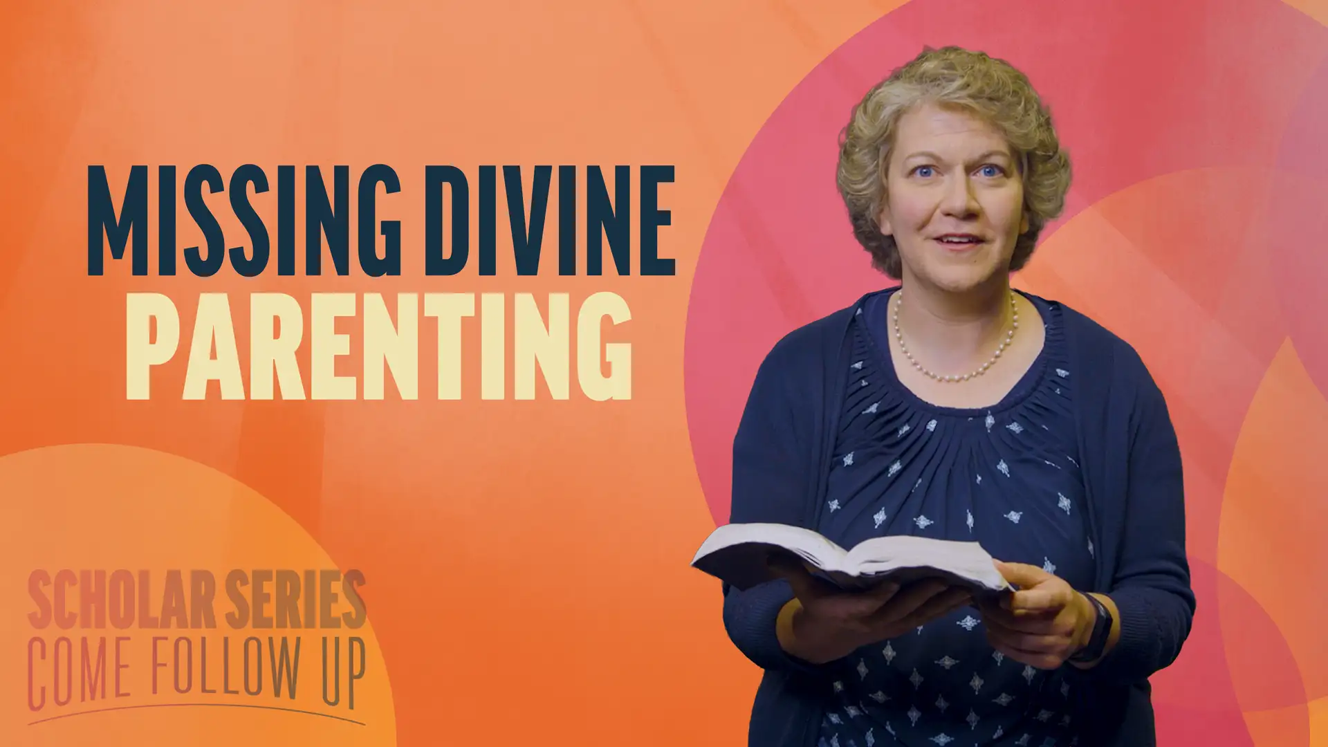 August 25-31 | Doctrine and Covenants 93 | Missing Divine Parenting
