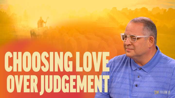 June 10-16 | Alma 5-7 | Choosing Love Over Judgement
