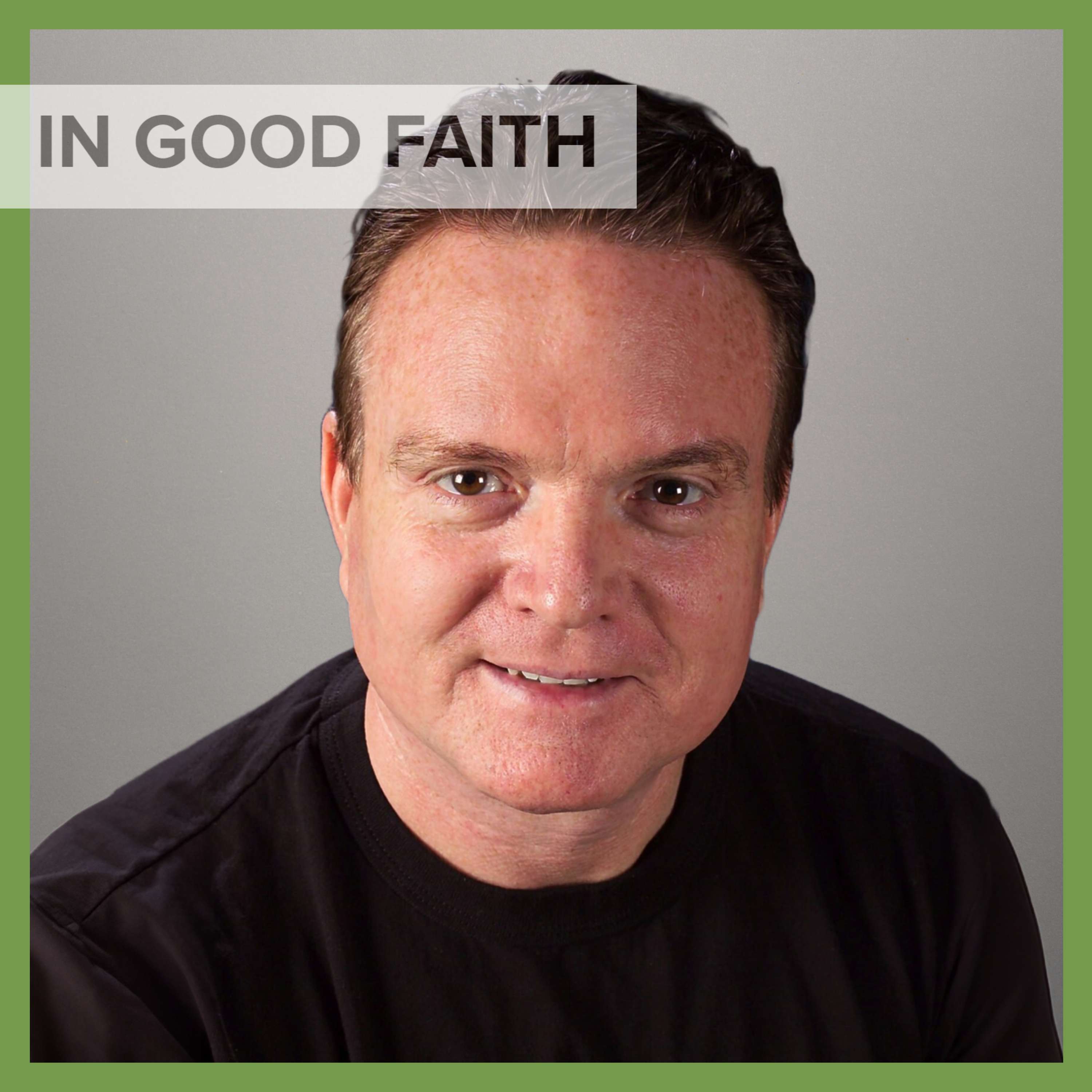 In Good Faith