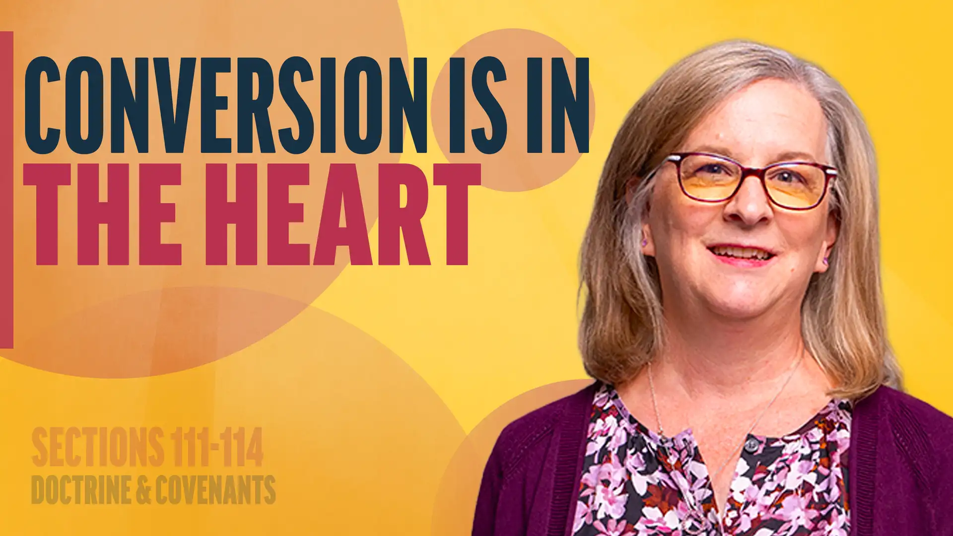 October 6-12 | Doctrine and Covenants 111-114 | Conversion Is In The Heart