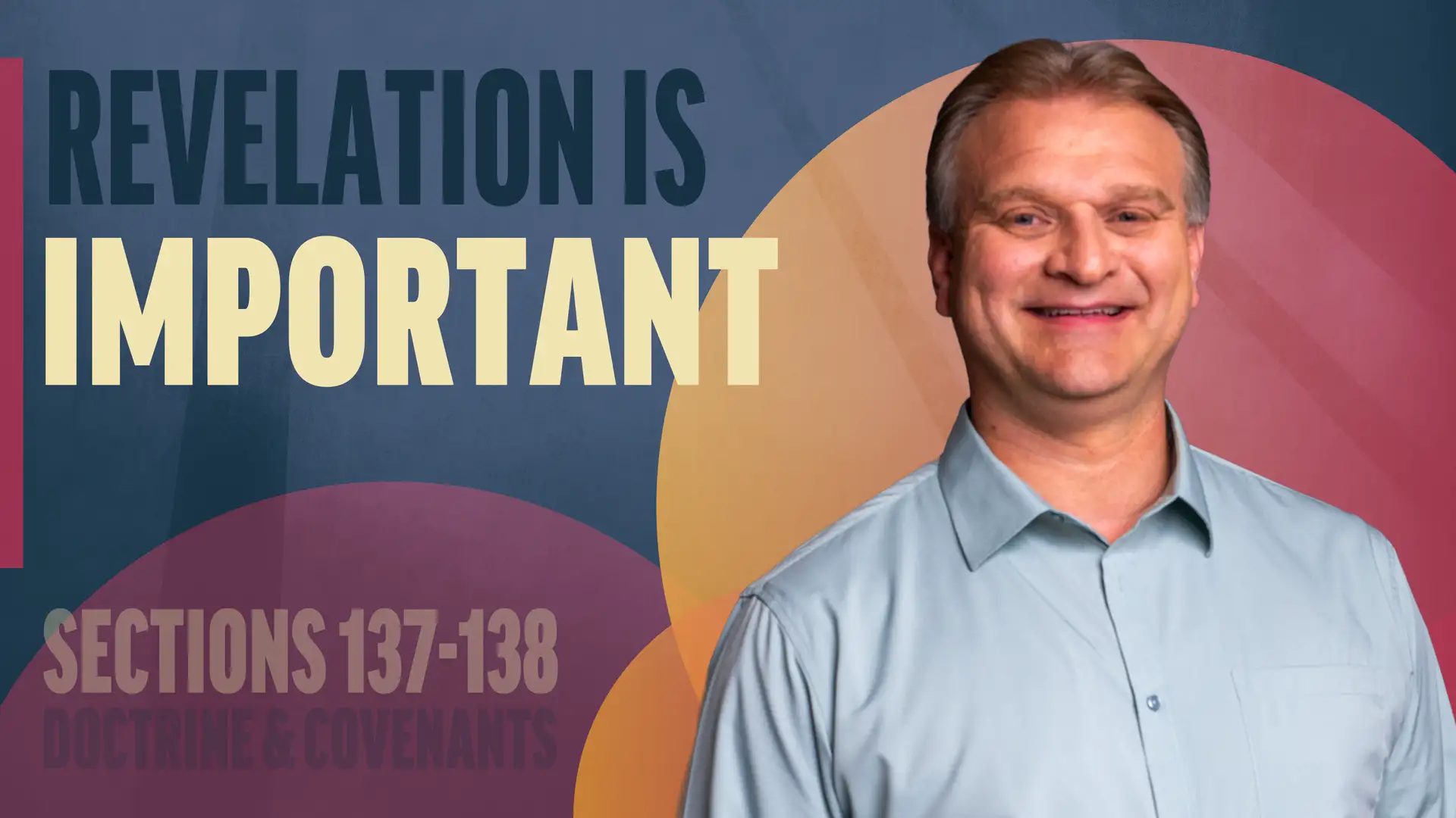 December 1-7 | Doctrine and Covenants 137-138 | Revelation Is Important