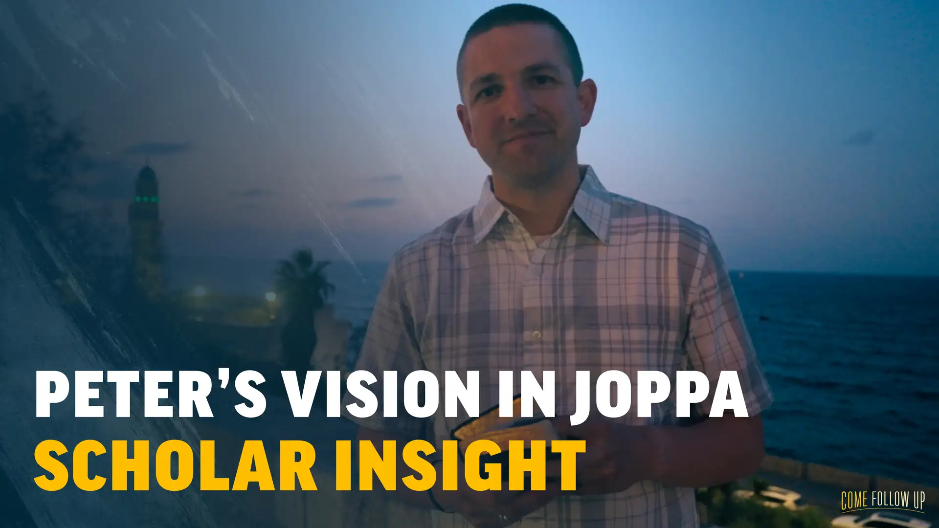 July 17-23 | Acts 10-15 | Scholar Insight: Peter's Vision in Joppa