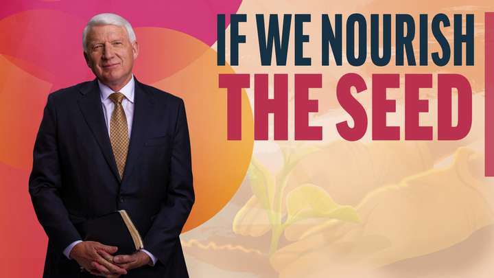July 22-28 | Alma 32-35 | If We Nourish The Seed
