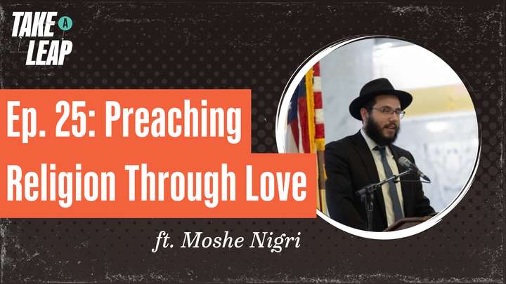 Moshe Nigri: The power of preaching religion with love