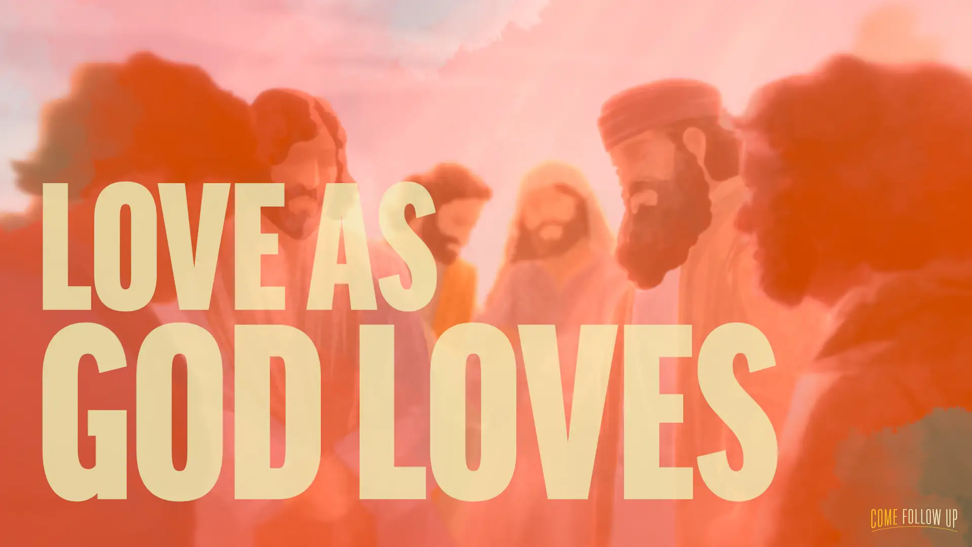 October 16-22 | 1 and 2 Thessalonians | Love as God Loves
