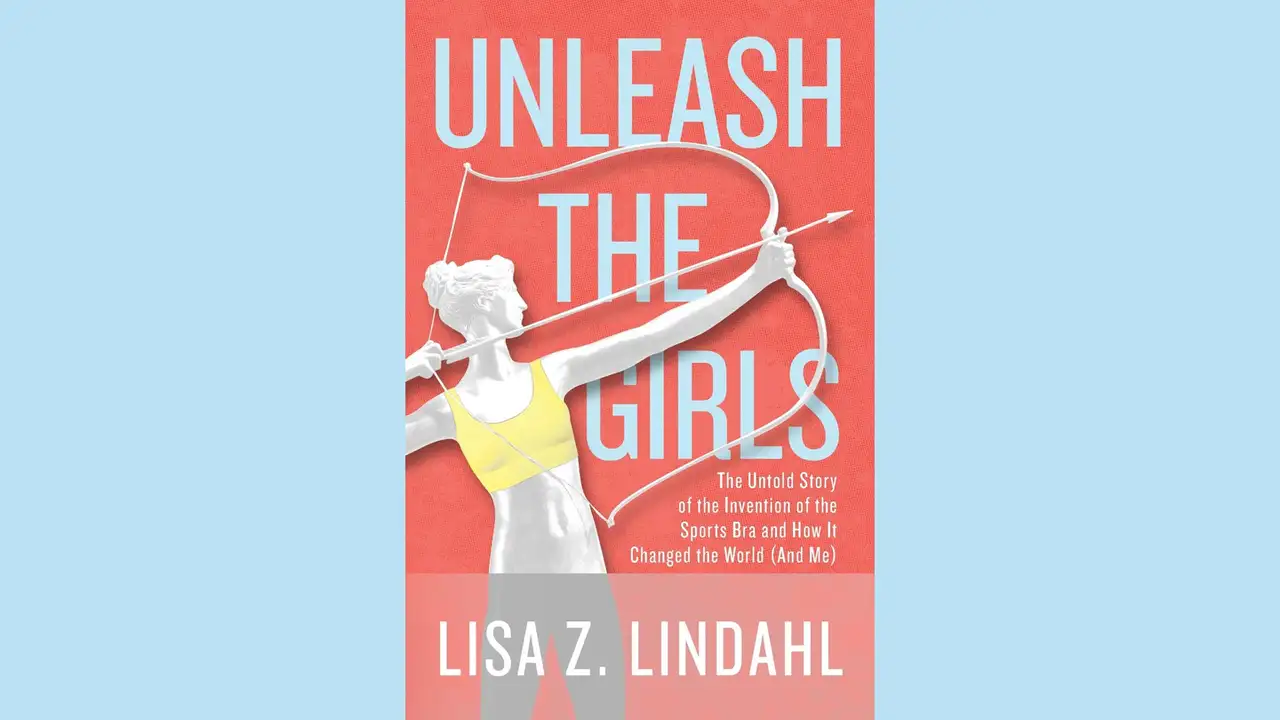Unleash the Girls: The Untold Story of the Invention of the Sports