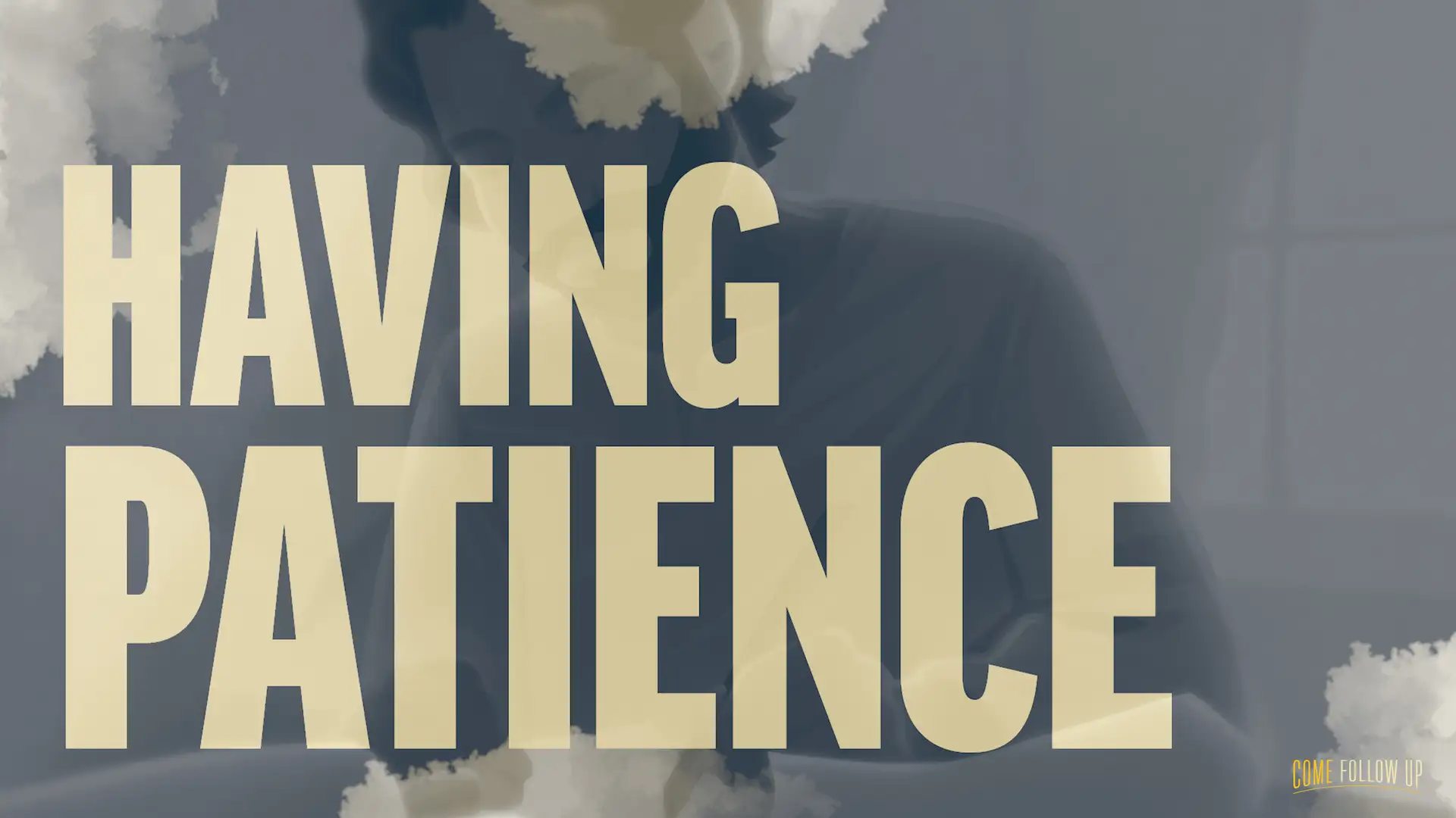 November 13-19 | James | Having Patience