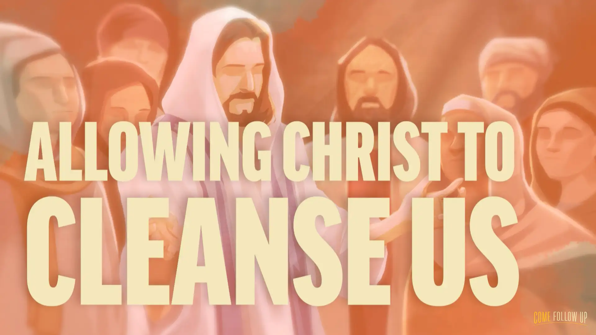 November 27-December 3 | 1-3 John; Jude | Allowing Christ to Cleanse Us