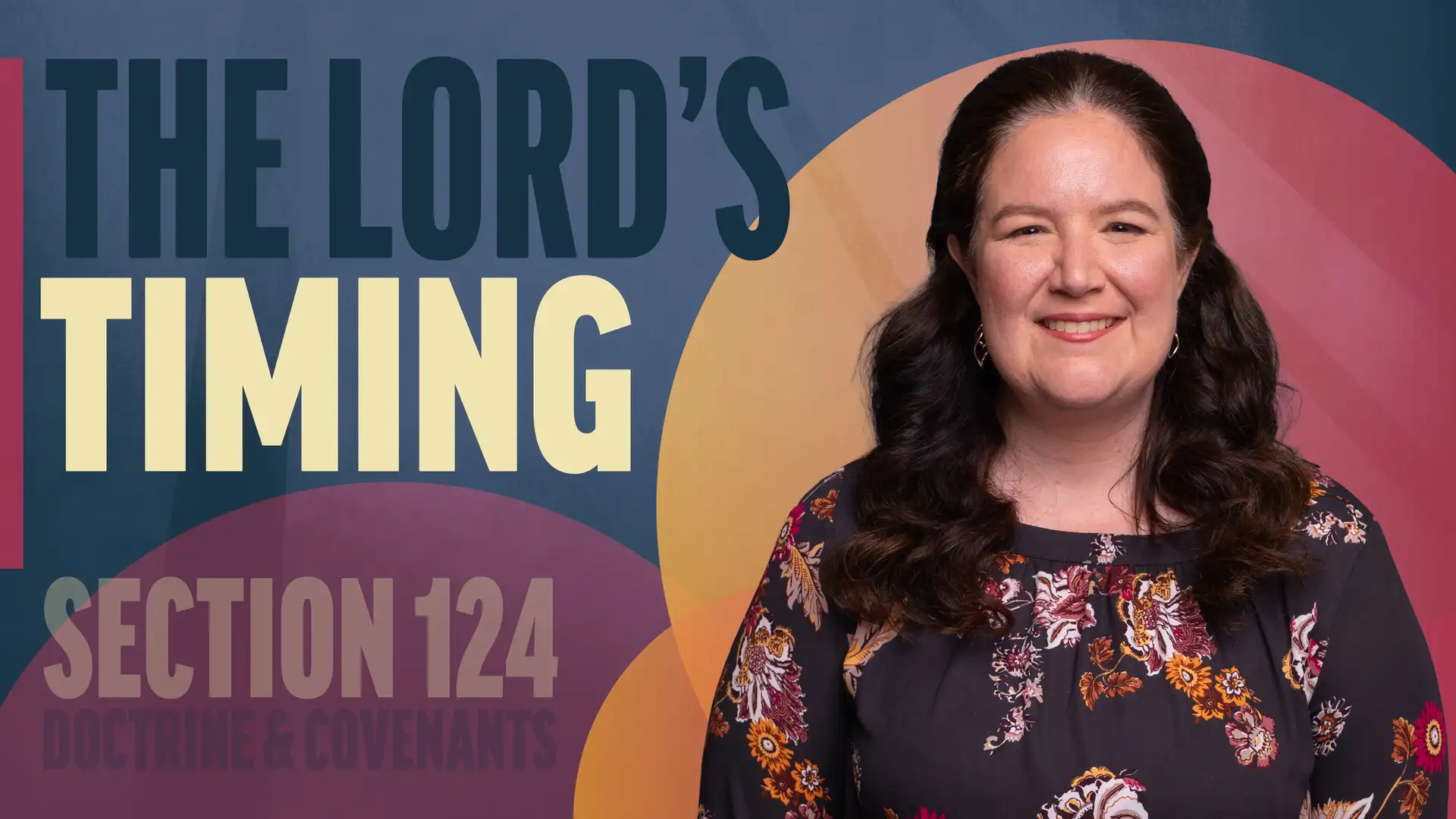 October 27–November 2 | Doctrine and Covenants 124 | The Lord's Timing