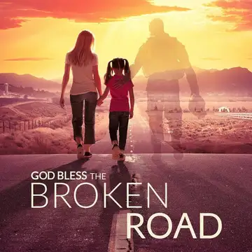 God Bless the Broken Road