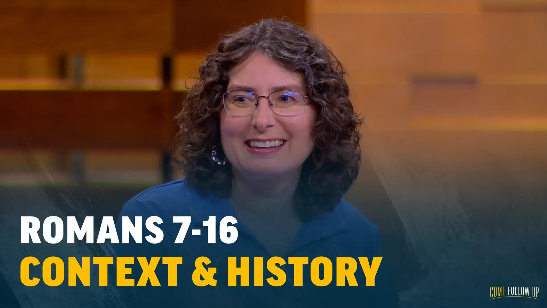 August 14-20 | Romans 7-16 | Context & History: Romans 7-16