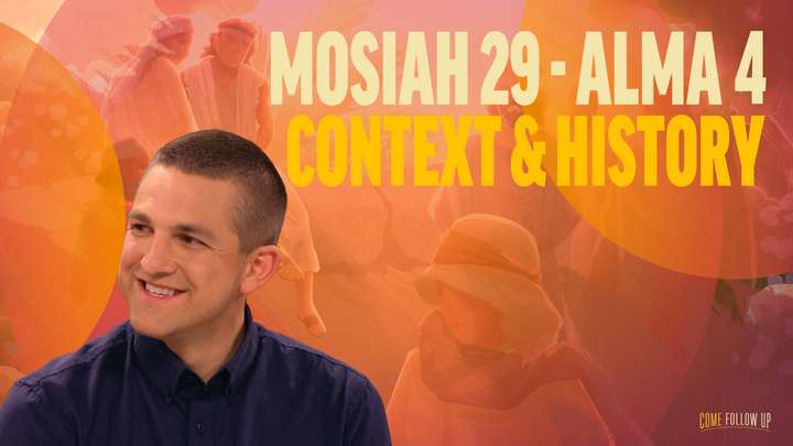 June 3-9 | Mosiah 29-Alma 4 | Context & History