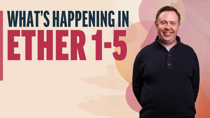 November 11-17 | Ether 1-5 | What's Happening In Ether 1-5