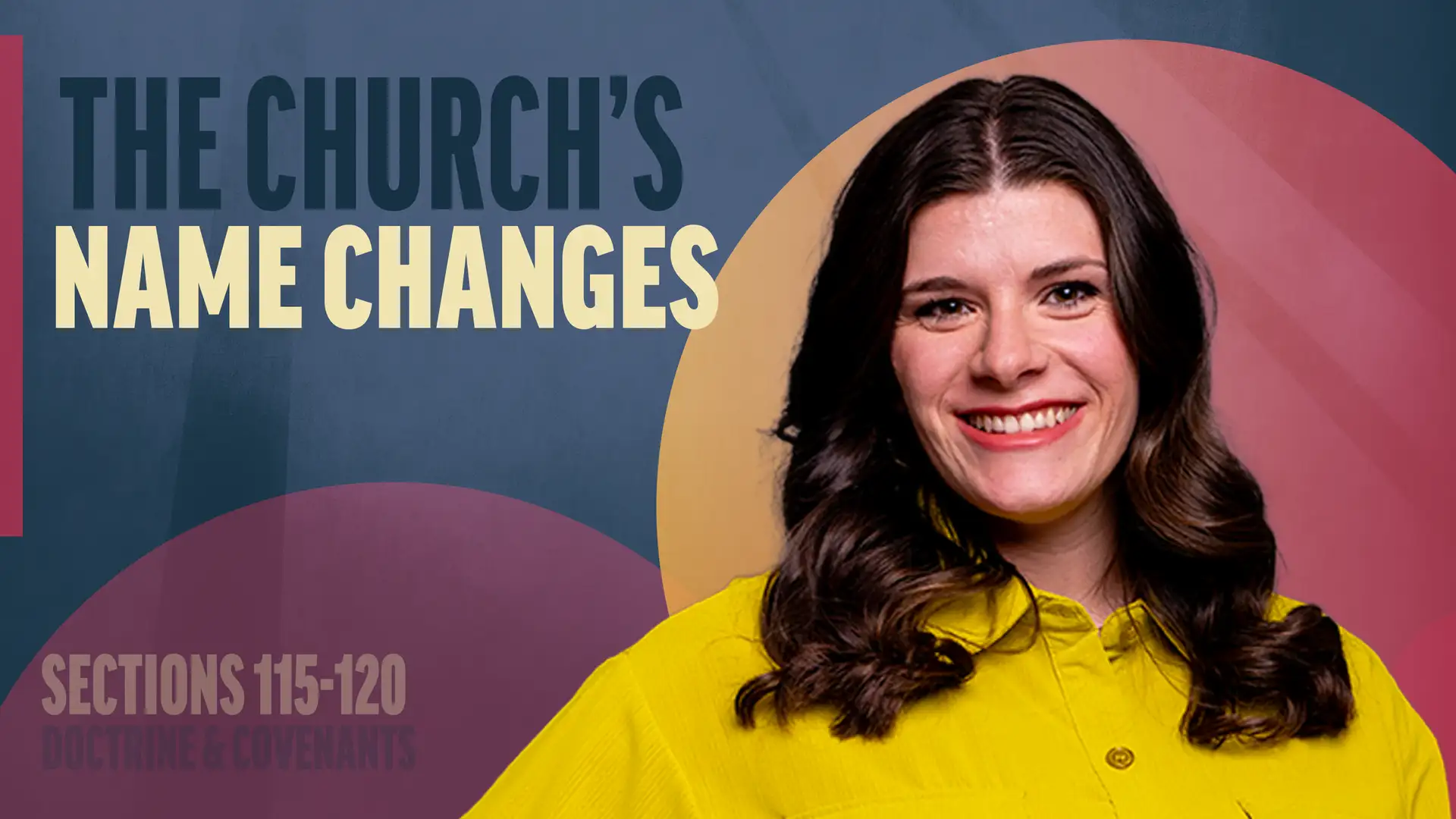 October 13-19 | Doctrine and Covenants 115-120 | The Church's Name Changes