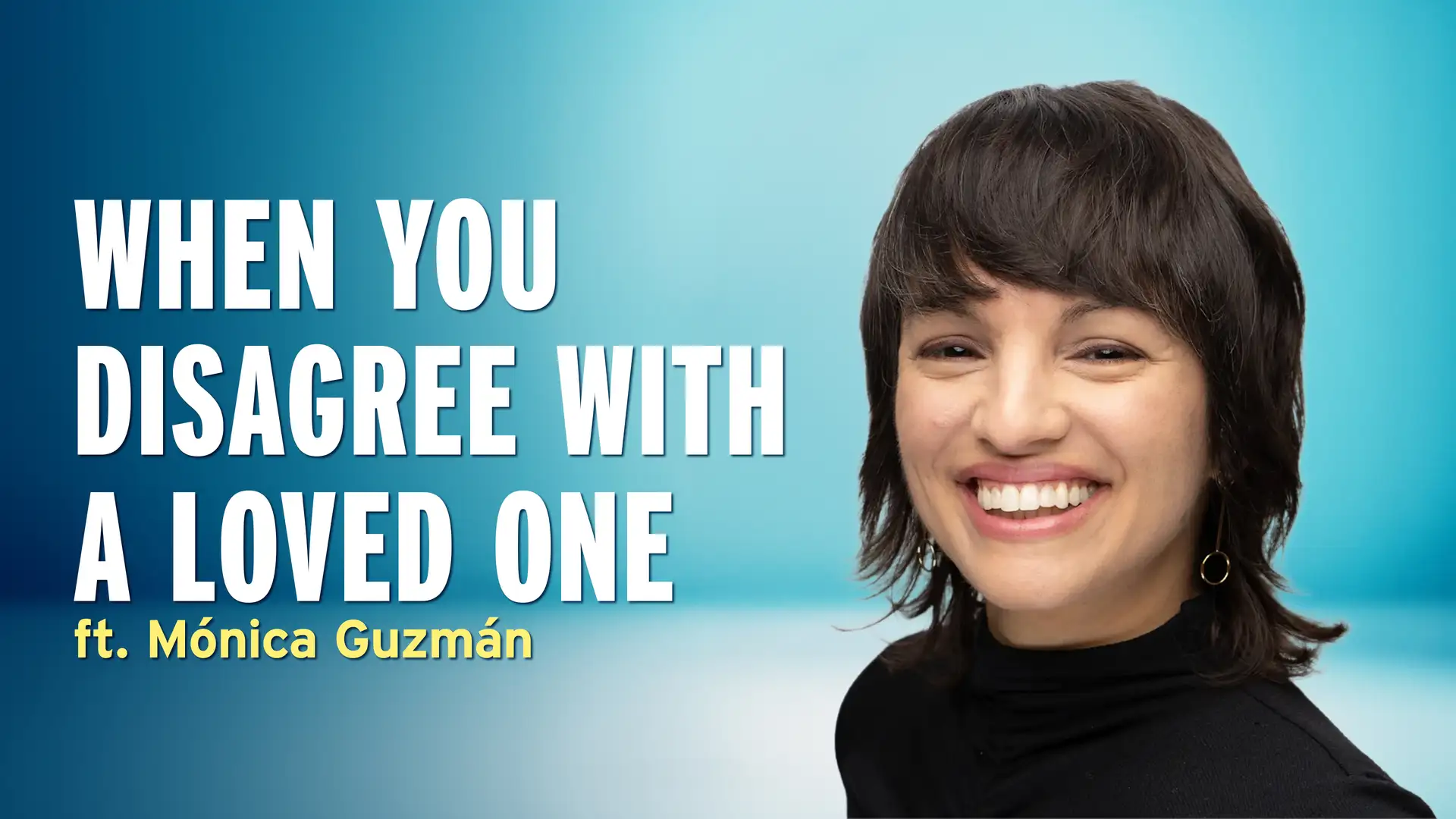 You’re Not Actually Listening (Here’s How to Change That) - Mónica Guzmán