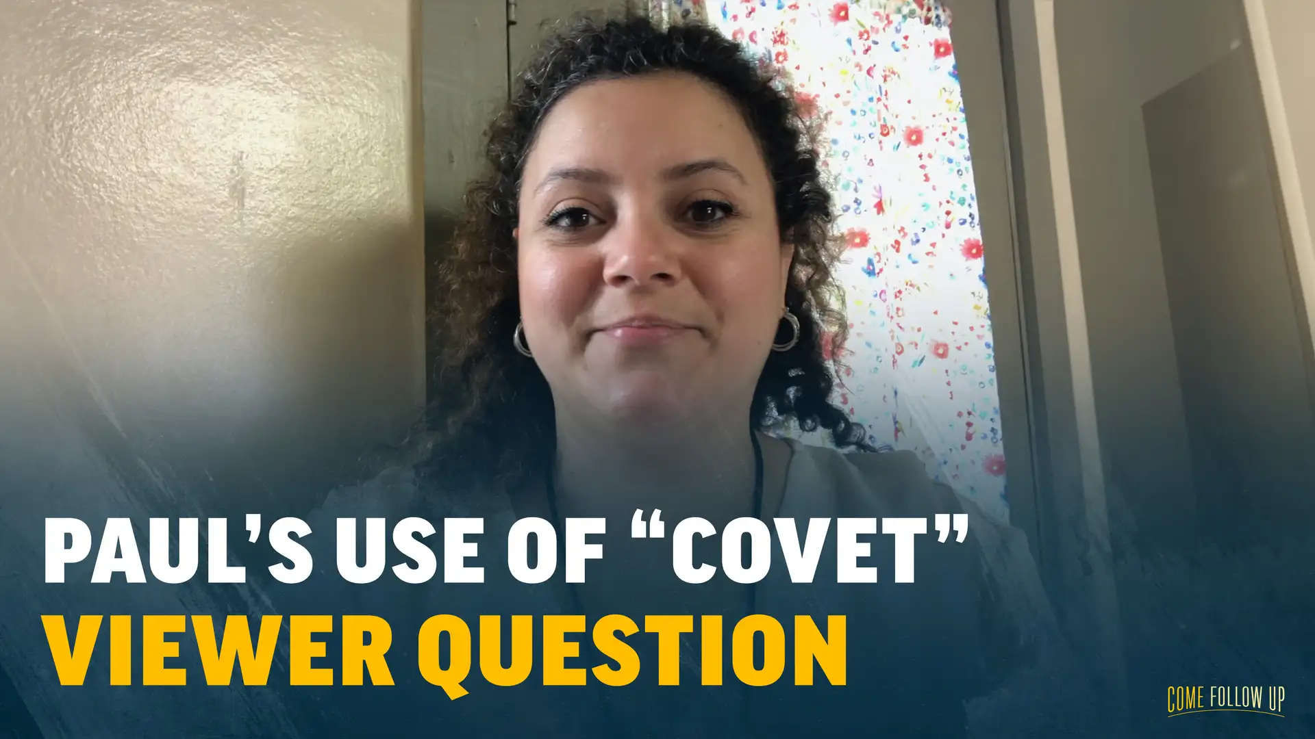 September 4-10 | 1 Corinthians 14-16 | Viewer Question: Paul's Use of "Covet"