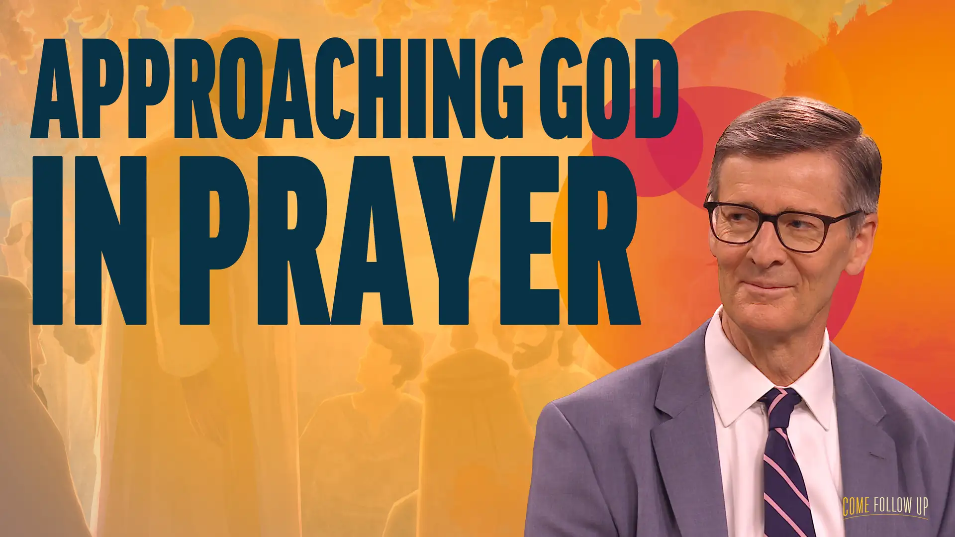 April 1- April 7 | Jacob 1-4 | Approaching God in Prayer