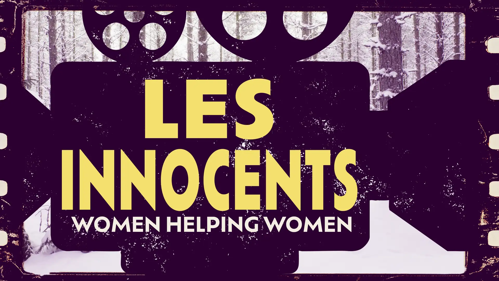 Les Innocents: Women Helping Women