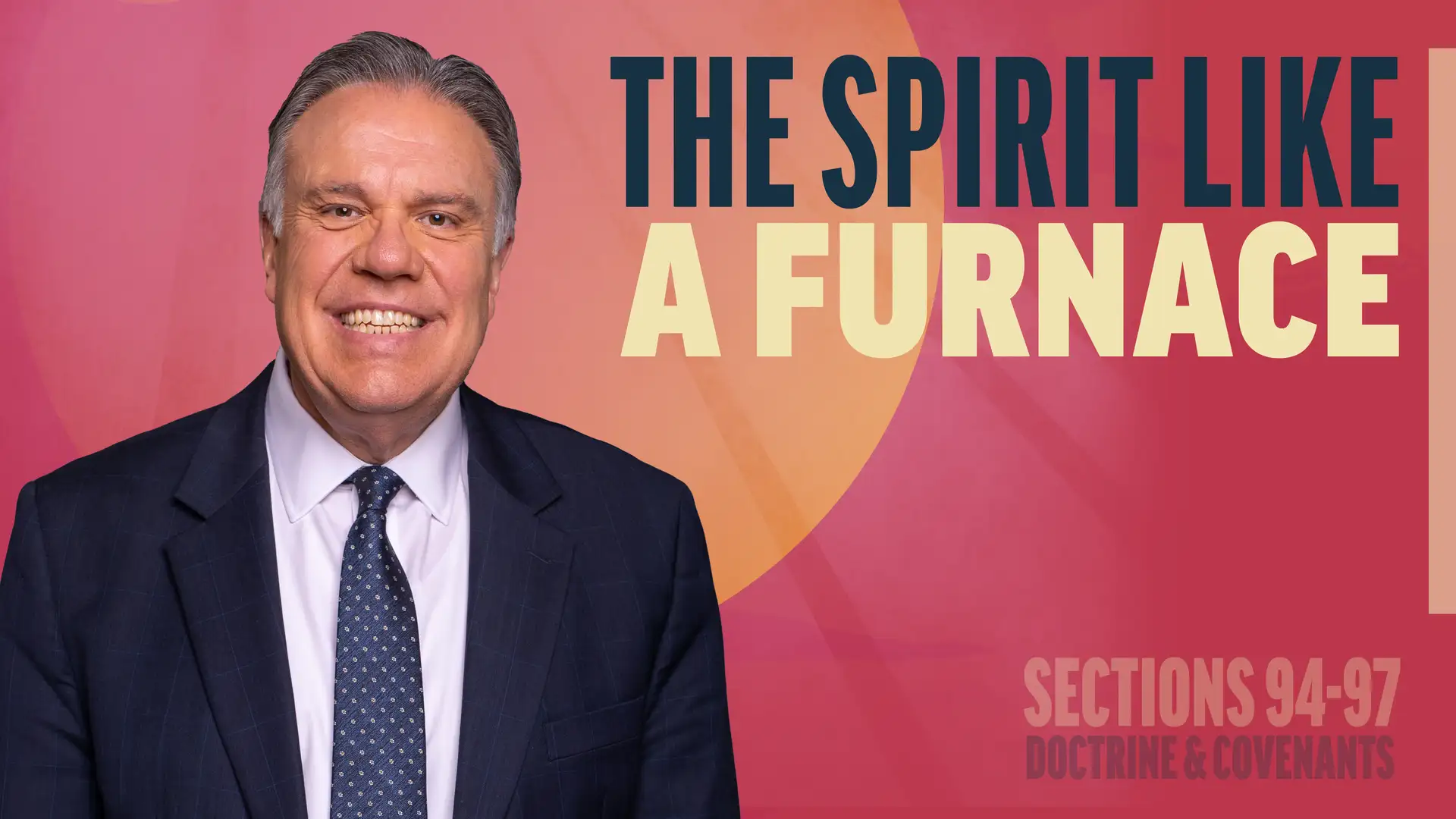 September 1-7 | Doctrine and Covenants 94-97 | The Spirit Like A Furnace