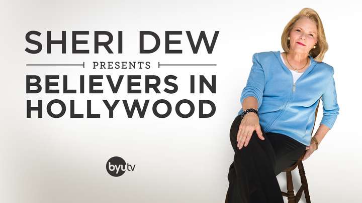 Sheri Dew Presents: Believers in Hollywood